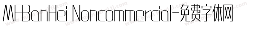 MFBanHei Noncommercial字体转换